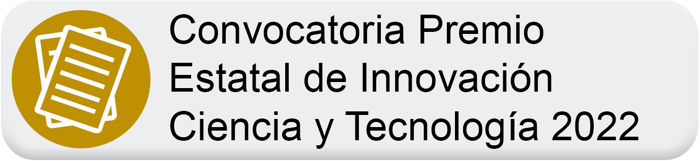 Boton Convocatoria Premio Estatal de Innovación Ciencia y Tecnología 2022