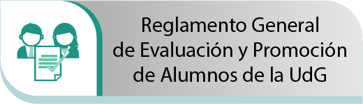 Reglamento General de Evaluación y Promoción de Alumnos de la UdG